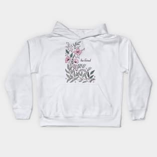 Be kind - a cute floral design Kids Hoodie